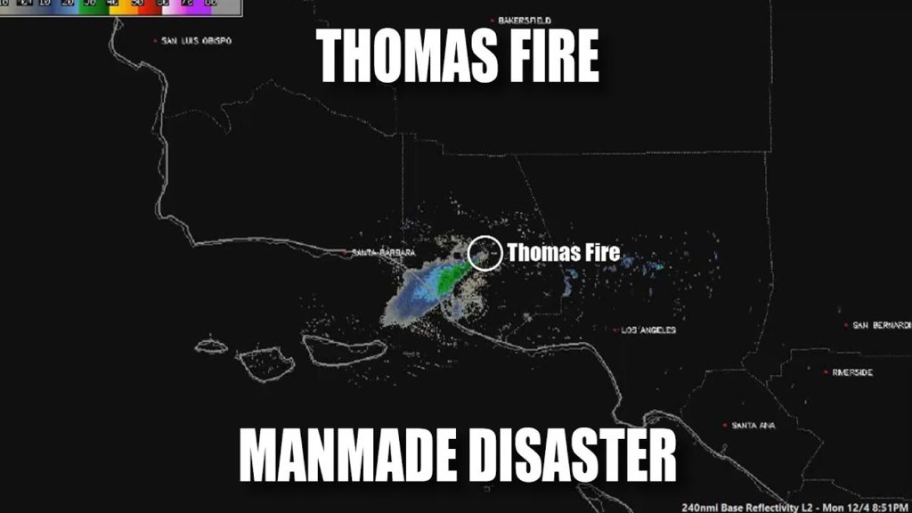 Thomas Fire: Manmade Disaster