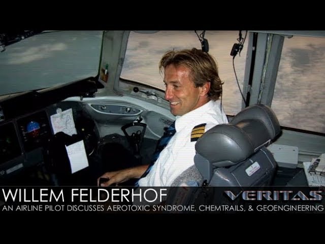 Willem Felderhof – An Airline Pilot Discusses Aerotoxic Syndrome, Chemtrails, & Geoengineering