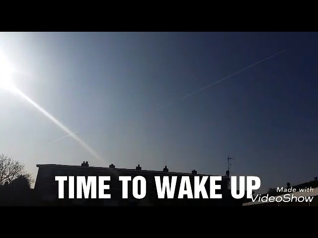 WAKEY WAKEY PEOPLE / THIS IS NOT NORMAL. CHEMTRAILS ARE REAL.
