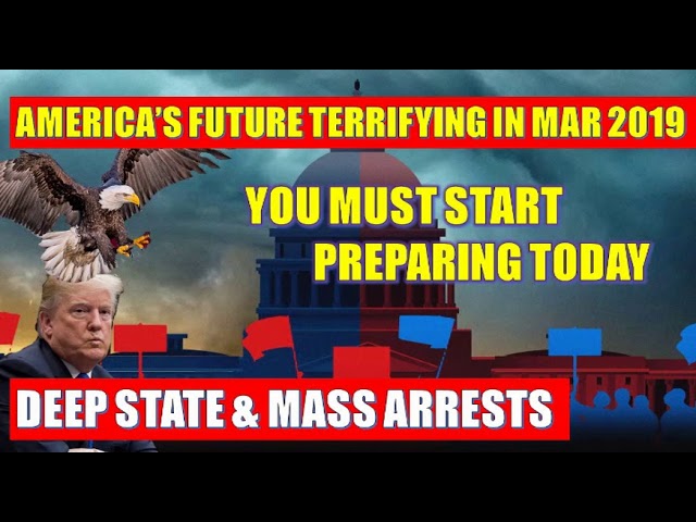 Q Anon WARNING 🚨 America’s Future Is Terrifying In Mar 2019! You Must Start Preparing Today