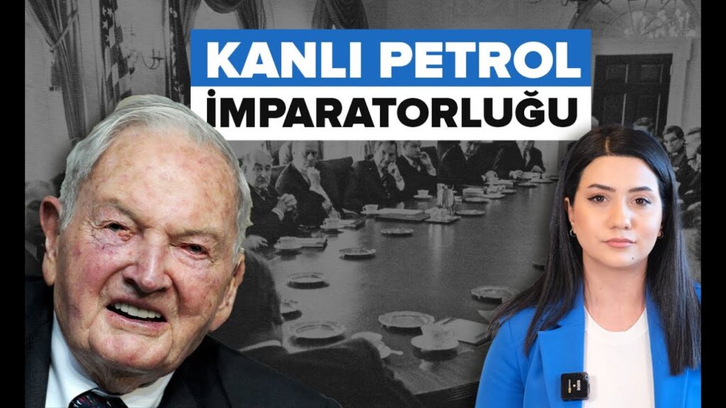 PETROL MİLYARDERİ DAVID ROCKEFELLER KİMDİR?