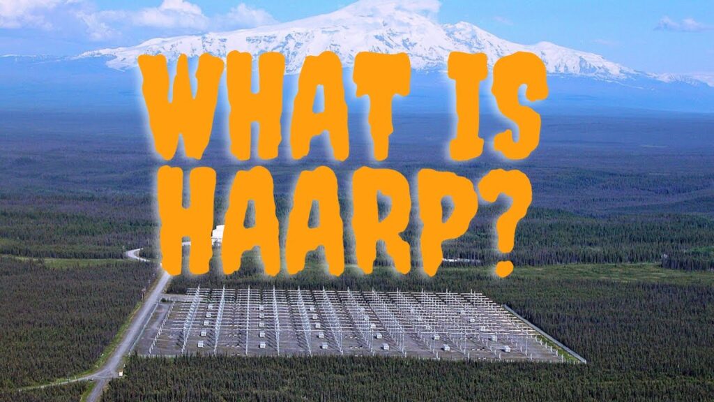 What is HAARP? Unraveling the High-Frequency Active Auroral Research Program – Episode 1