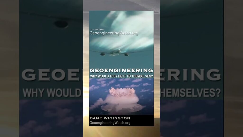 Geoengineering: Why Would They Do It To Themselves?