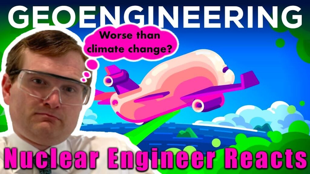 Nuclear Engineer reacts to Kurzgesagt “Geoengineering: a Horrible Idea We Might Have to DO”