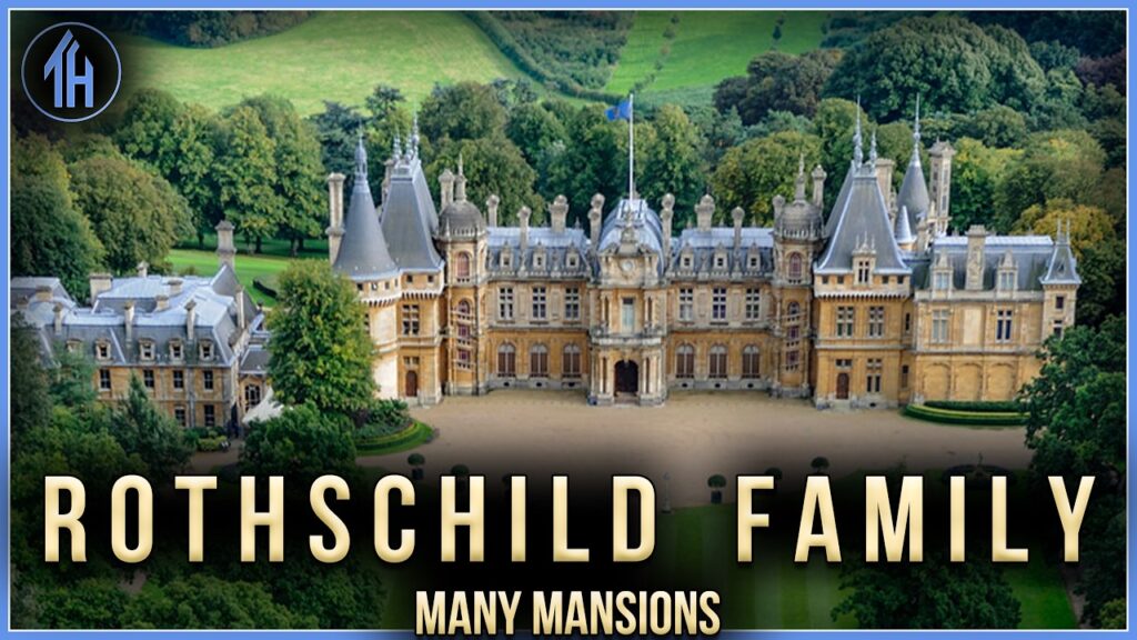 The Many Mansions of the Rothschild Family