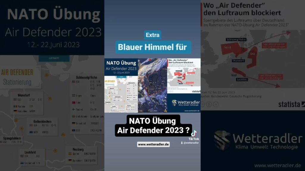Blauer Himmel für NATO Luftübung Defender 2023 ? | Klimawandel Wetterkontrolle Geoengineering
