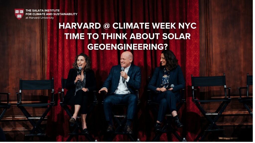 Harvard @ Climate Week NYC | Time to Think About Solar Geoengineering?