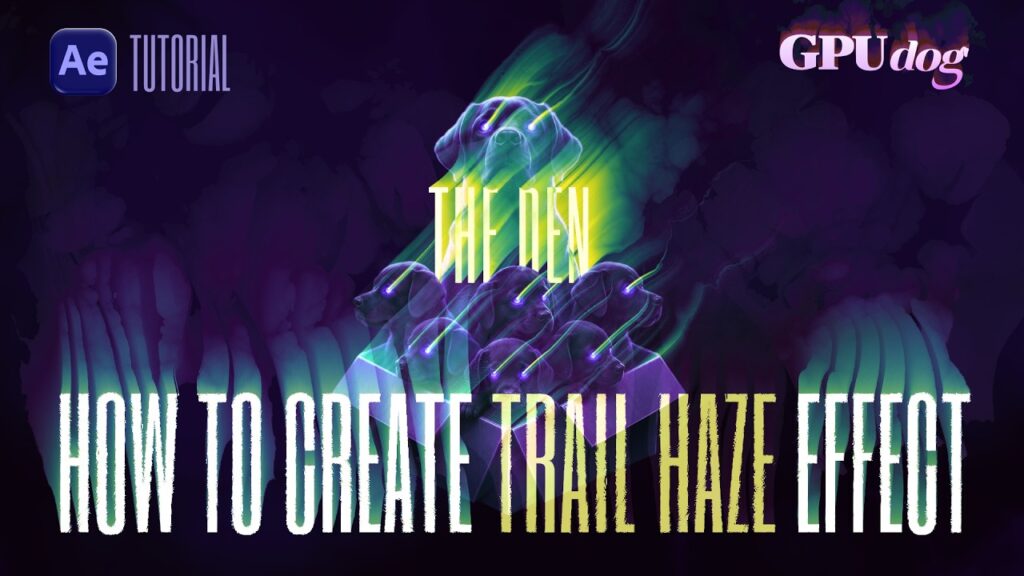 Create Trail Haze & Long Shadow in After Effects with nodes and no code using the GPUDog Den